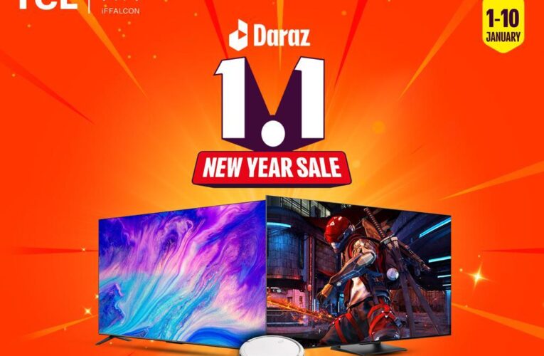 Mark Your Calendars! TCL and Daraz 1.1 Sale is here with Unmissables Deals Starting from 1st January