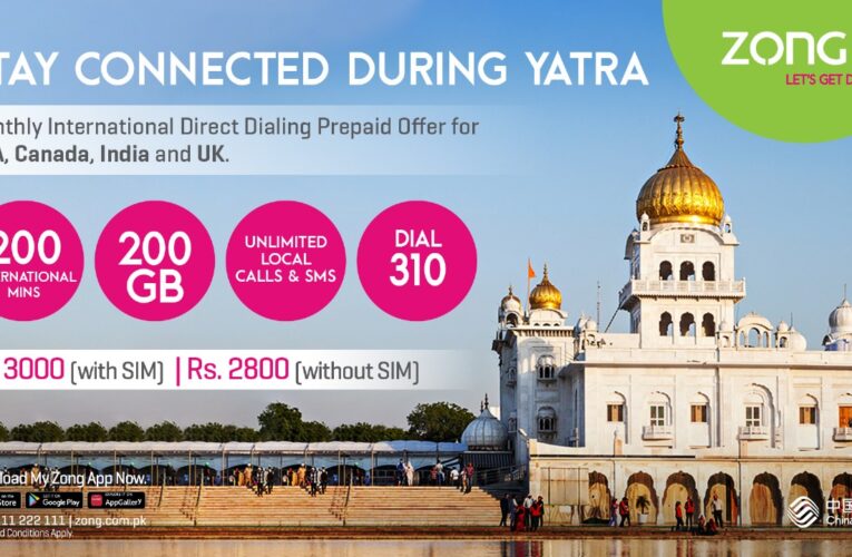 ZONG 4G Launches Special Yatra Packages for Sikh Pilgrims: An All-in-One Connectivity Solution for Sikh Yatra 2024