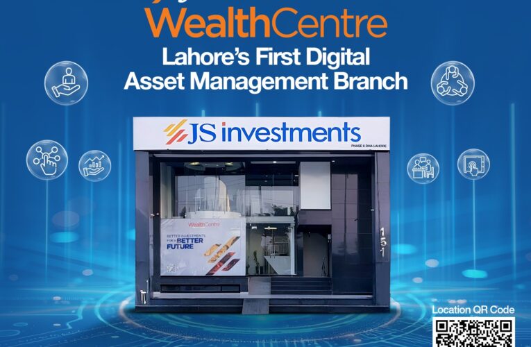 JS Investments Launches Lahore’s First Digital Wealth Centre