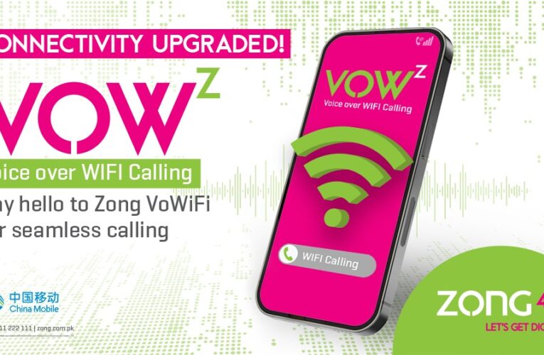 Zong 4G Introduces VoWiFi Service, Elevating Connectivity Standards in Pakistan