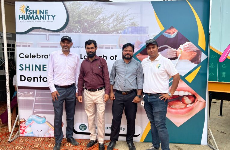 SHINE Humanity launches first Mobile Dental Care Unit to expand access to oral healthcare in Sindh