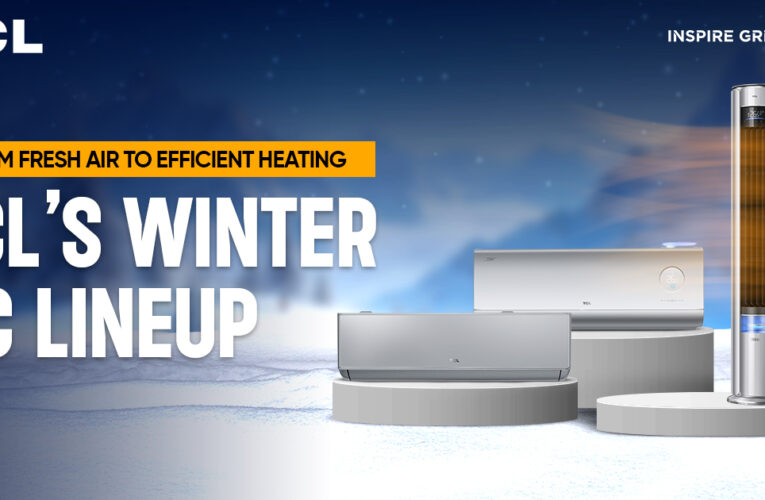 TCL’s Winter-Ready ACs: Premium Features at Every Budget