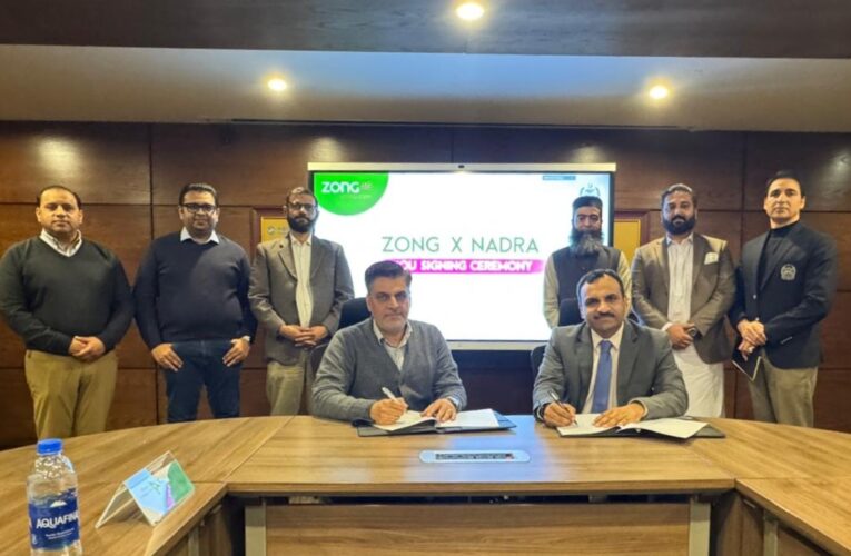 Zong and NADRA Partner to Advance Pakistan’s Digital Transformation