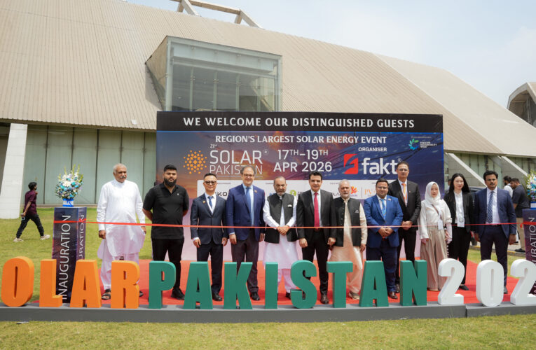 Solar Pakistan 2026 Opens in Lahore , Showcasing Alternative Energy Solutions